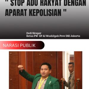 PW GPA DKI: Stop Adu Rakyat dengan Aparat Kepolisian