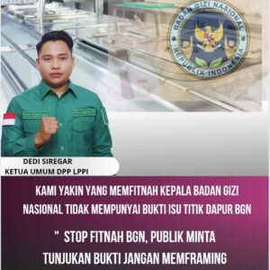 Kami Yakin Yang Memfitnah Kepala BGN Tidak Mempunyai Bukti Isu Titik Dapur BGN